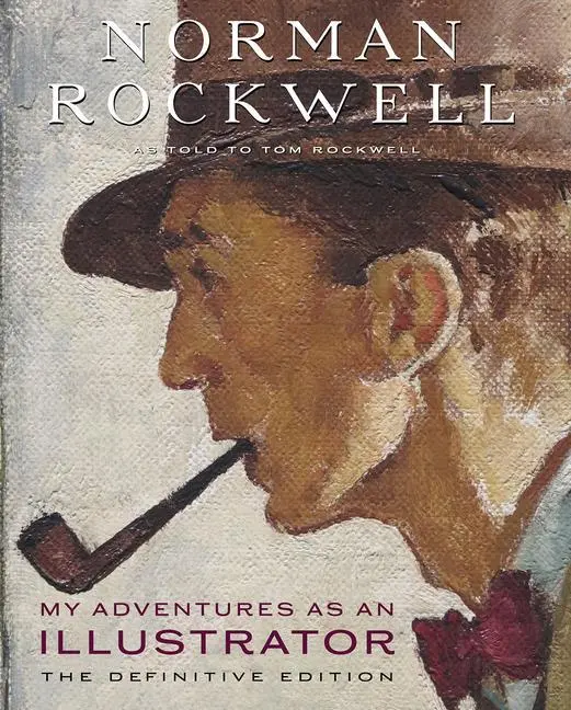 Cover: 9780789213112 | My Adventures as an Illustrator | The Definitive Edition | Rockwell