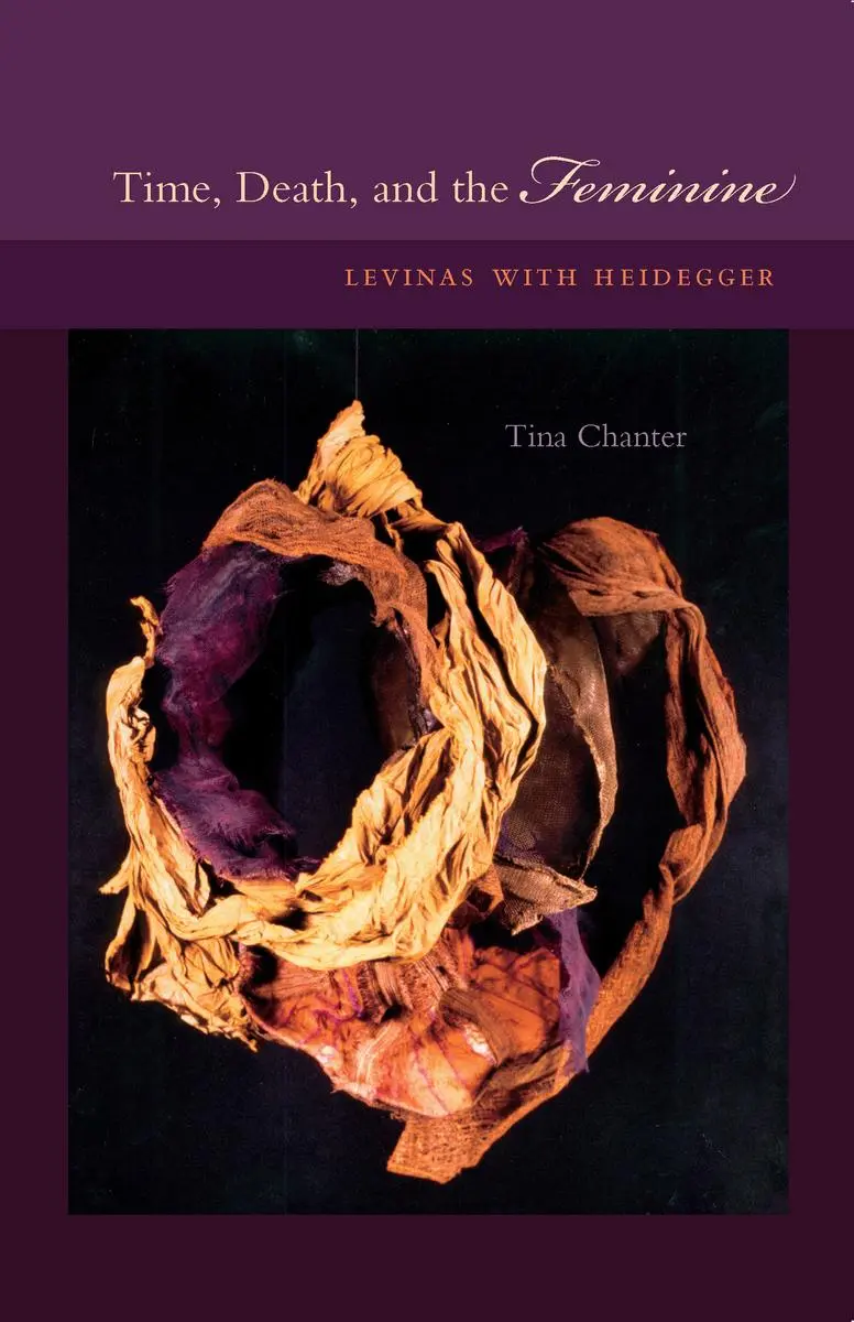 Cover: 9780804743112 | Time, Death, and the Feminine | Levinas with Heidegger | Tina Chanter