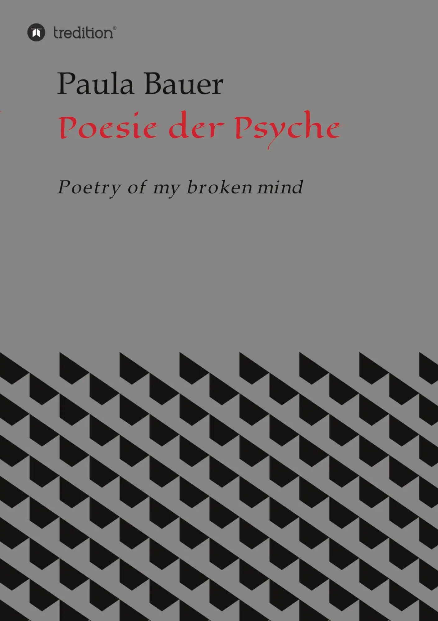Cover: 9783347063112 | Poesie der Psyche | Poetry of my broken mind | Paula Bauer | Buch