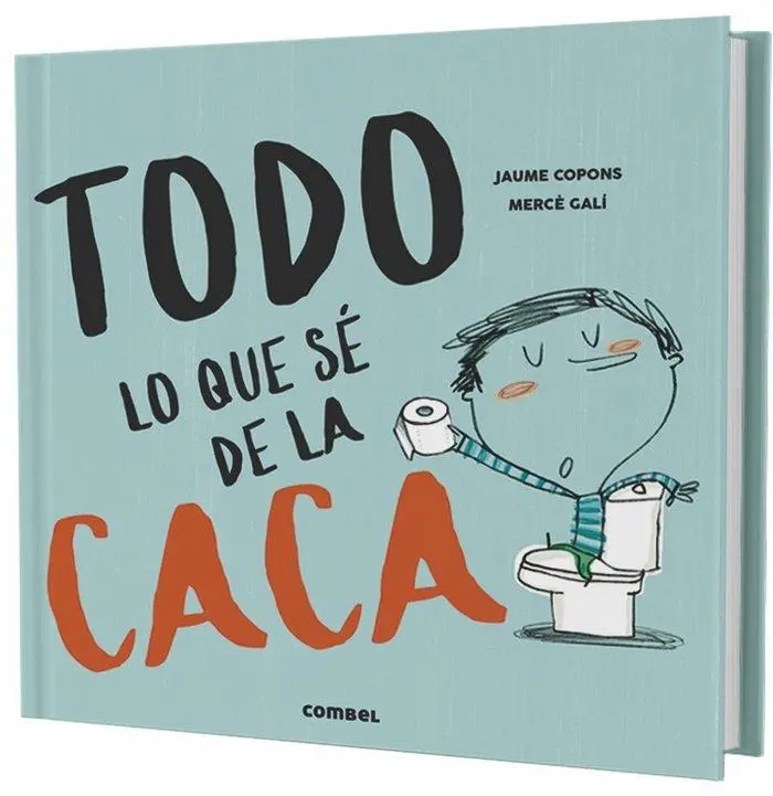 Cover: 9788491013112 | Todo Lo Que Sé de la Caca | Jaume Copons | Buch | Spanisch | 2019