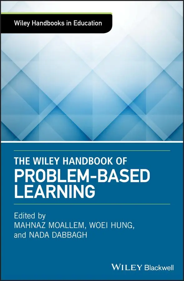 Cover: 9781119173212 | The Wiley Handbook of Problem-Based Learning | Mahnaz Moallem (u. a.)