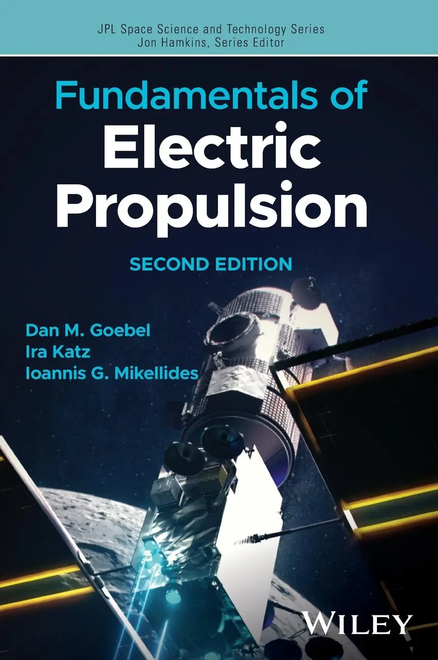 Cover: 9781394163212 | Fundamentals of Electric Propulsion | Dan M. Goebel (u. a.) | Buch