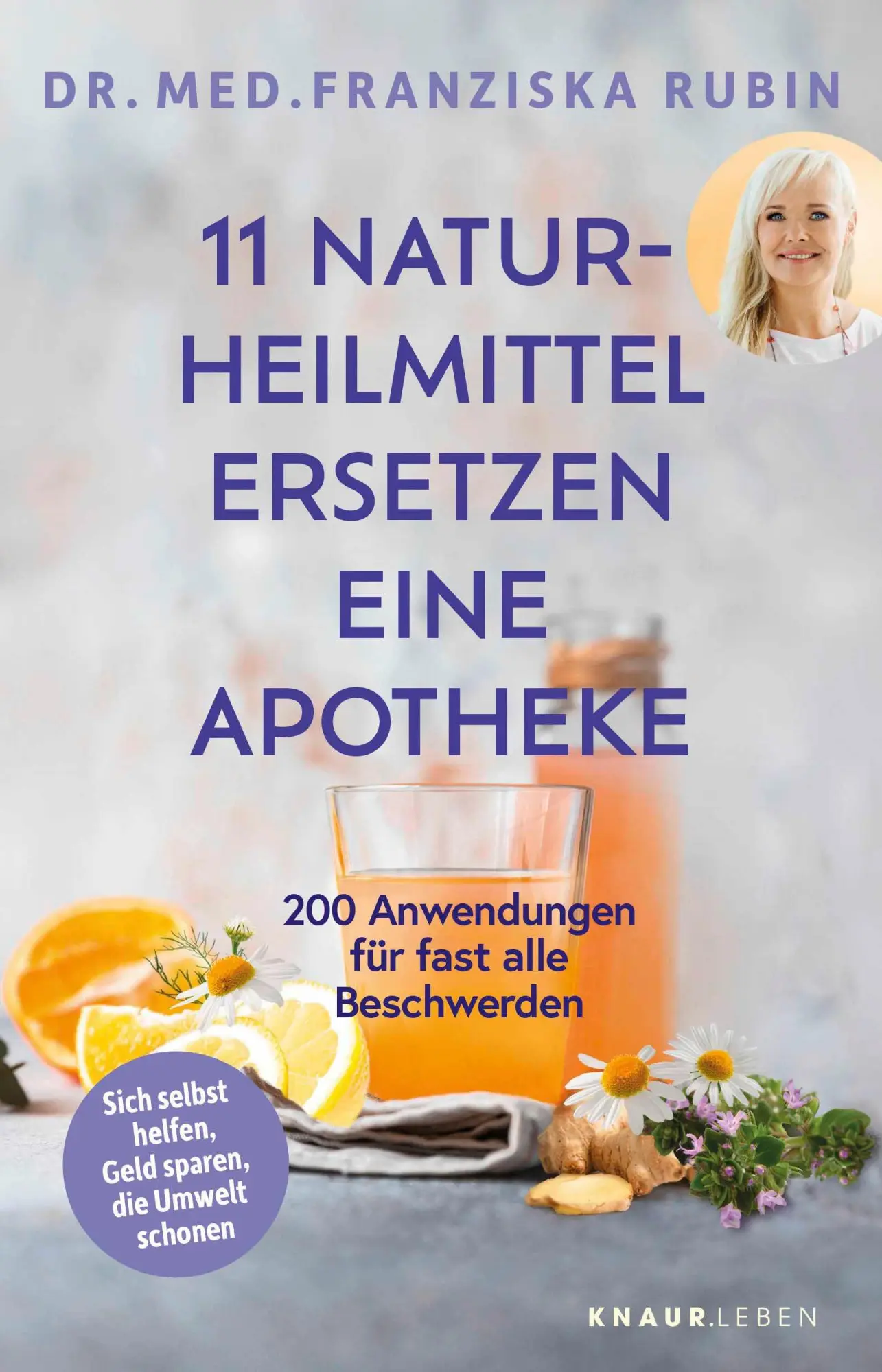 Cover: 9783426563212 | 11 Naturheilmittel ersetzen eine Apotheke | Franziska Rubin | Buch