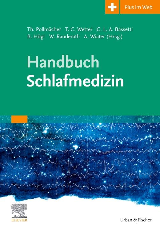 Cover: 9783437213212 | Handbuch Schlafmedizin | Thomas Pollmächer (u. a.) | Buch | XXXII