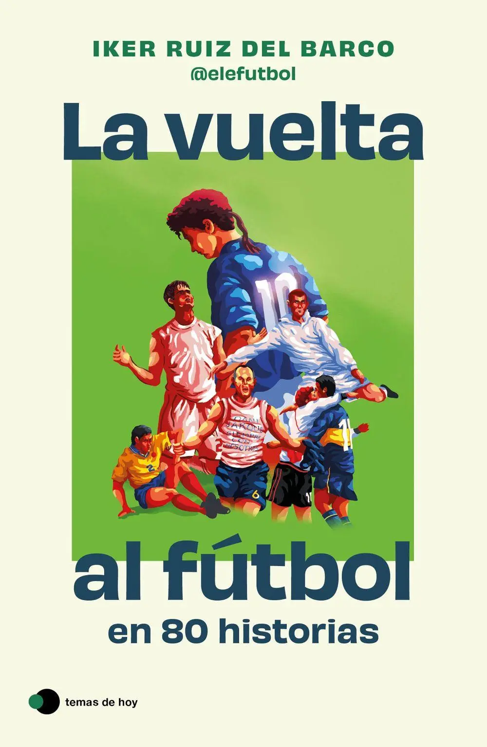 Bild: 9788410293212 | La vuelta al fútbol en 80 historias | Taschenbuch | Spanisch
