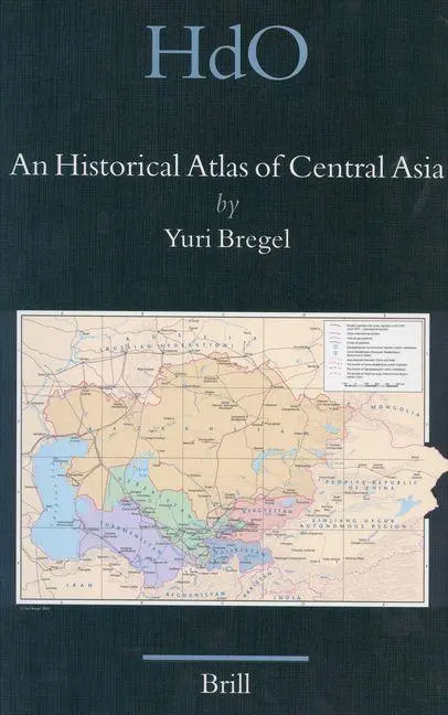Cover: 9789004123212 | An Historical Atlas of Central Asia | Yuri Bregel | Buch | Englisch