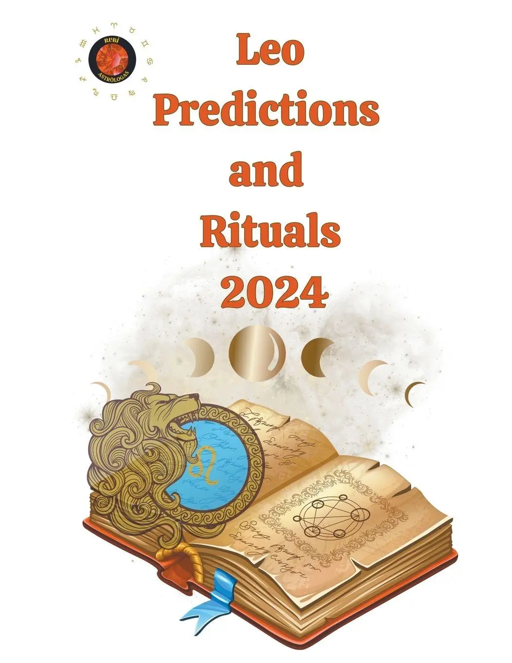 Cover: 9798223793212 | Leo Predictions and Rituals 2024 | Alina A Rubi (u. a.) | Taschenbuch