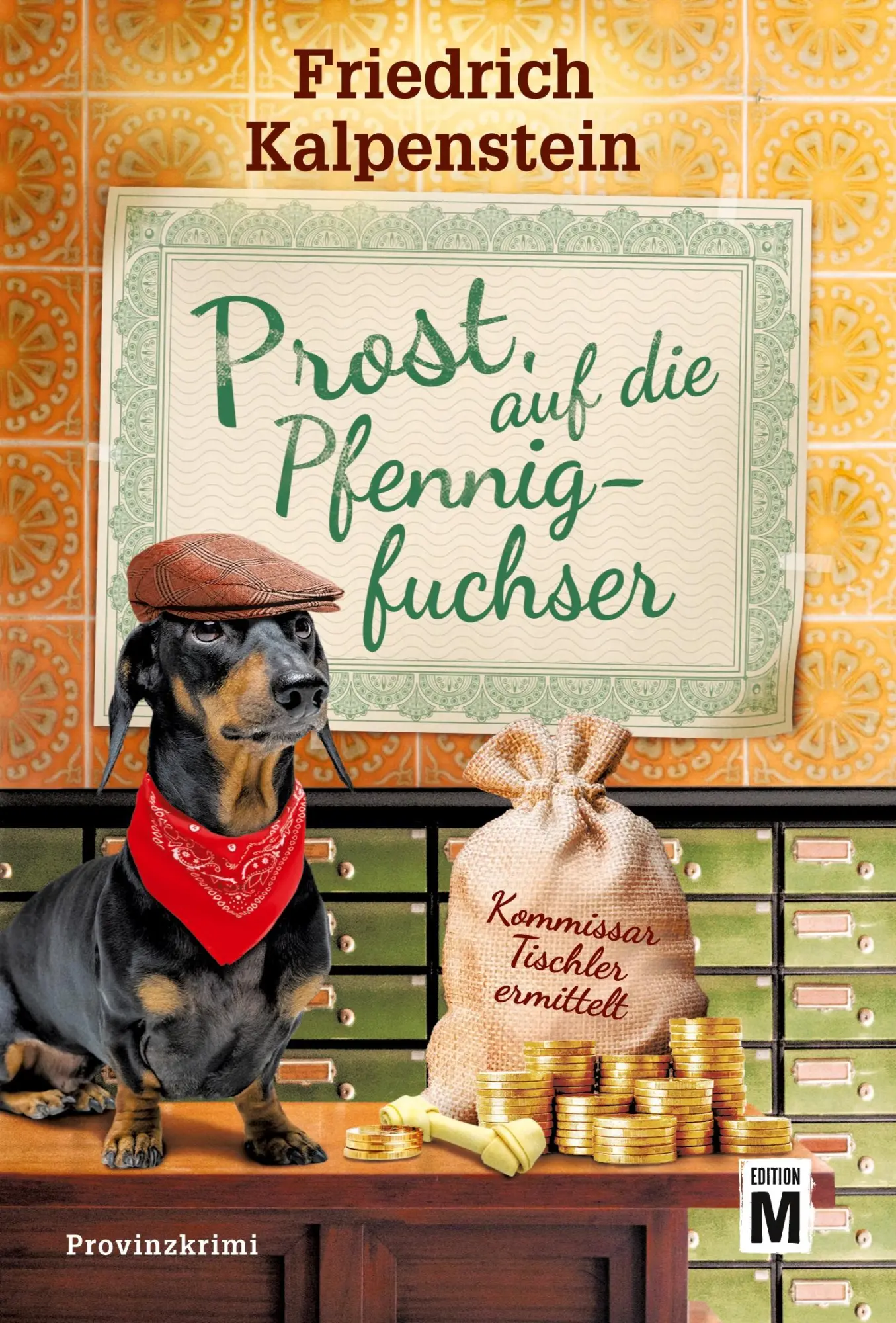 Cover: 9782496713312 | Prost, auf die Pfennigfuchser | Friedrich Kalpenstein | Taschenbuch Cover: 9782496713312 | Prost, auf die Pfennigfuchser | Friedrich Kalpenstein | Taschenbuch