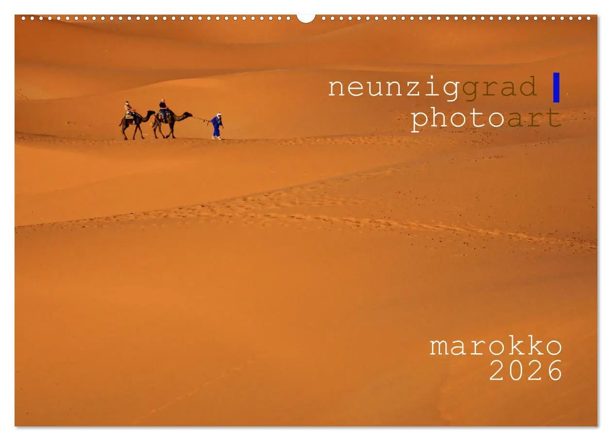 Cover: 9783457483312 | neunziggrad I photoart: marokko (Wandkalender 2026 DIN A2 quer),...