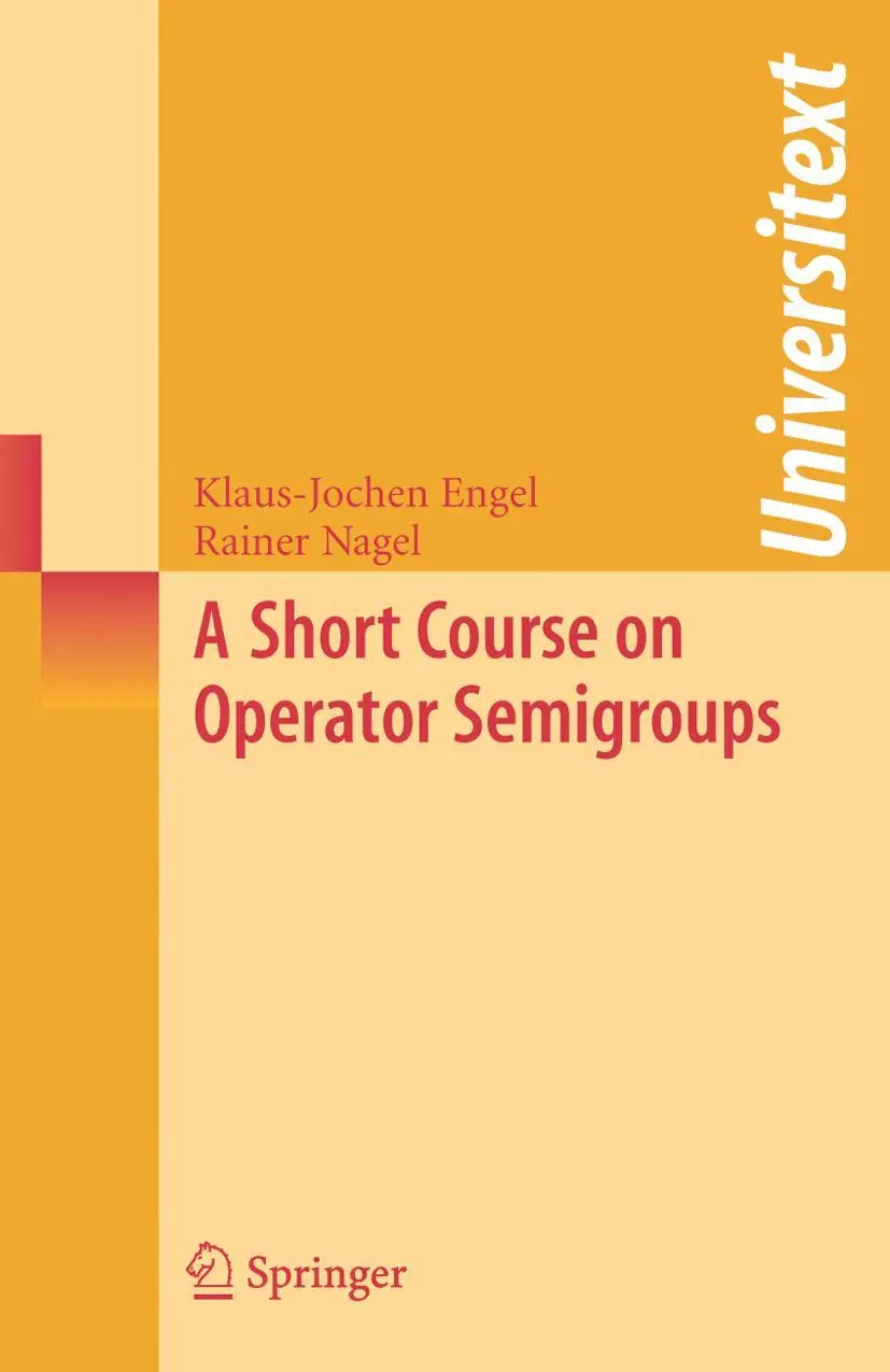 Cover: 9780387313412 | A Short Course on Operator Semigroups | Rainer Nagel (u. a.) | Buch