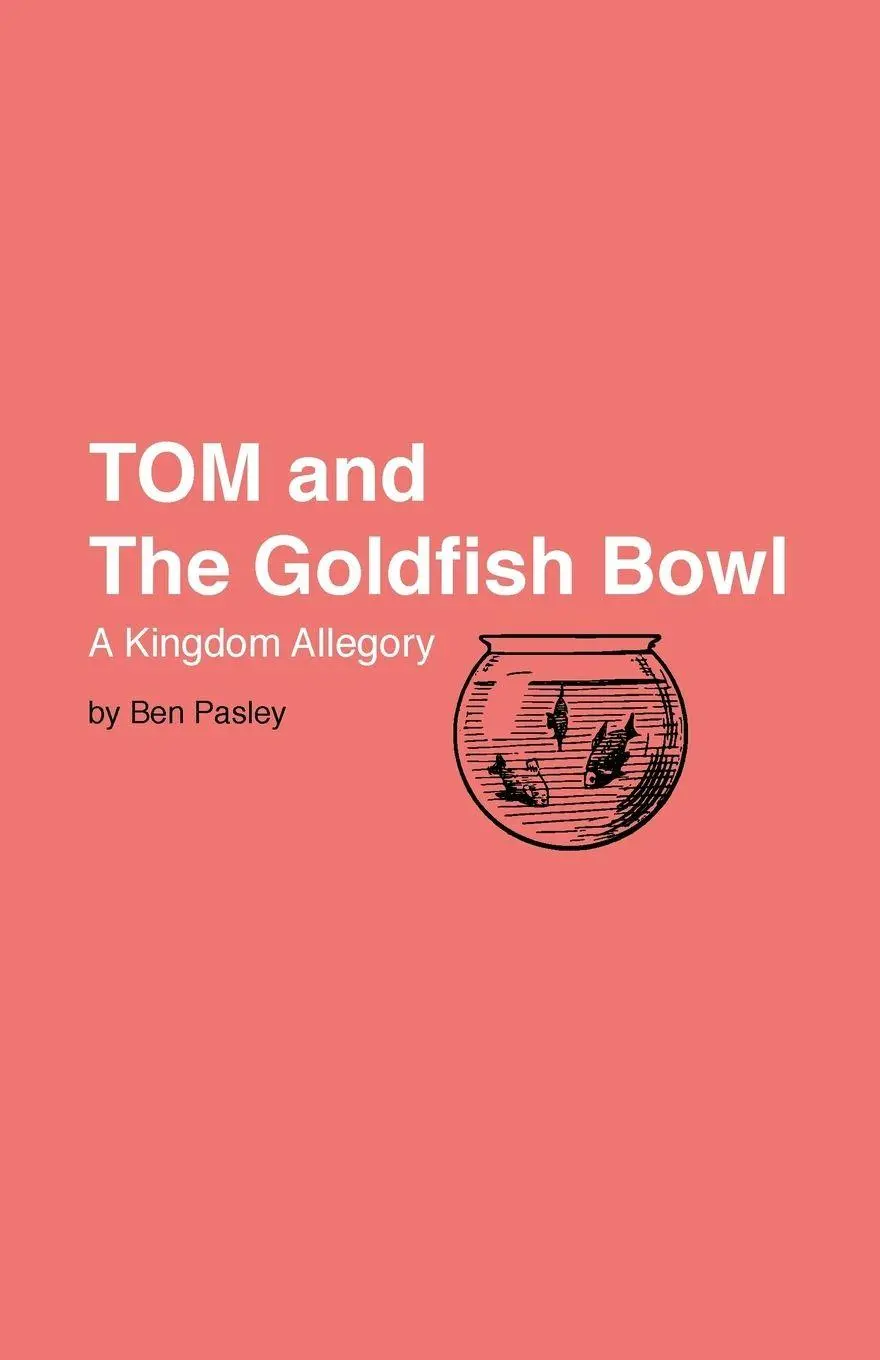 Cover: 9780982543412 | Tom and the Goldfish Bowl | Ben Pasley | Taschenbuch | Englisch | 2009