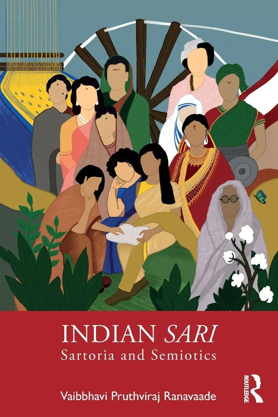 Cover: 9781032553412 | Indian Sari | Sartoria and Semiotics | Vaibbhavi Pruthviraj Ranavaade