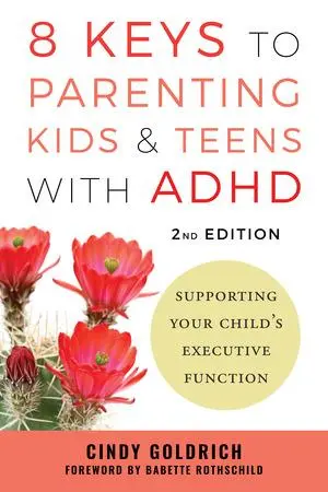 Cover: 9781324083412 | 8 Keys to Parenting Kids &amp; Teens with ADHD | Cindy Goldrich | Buch