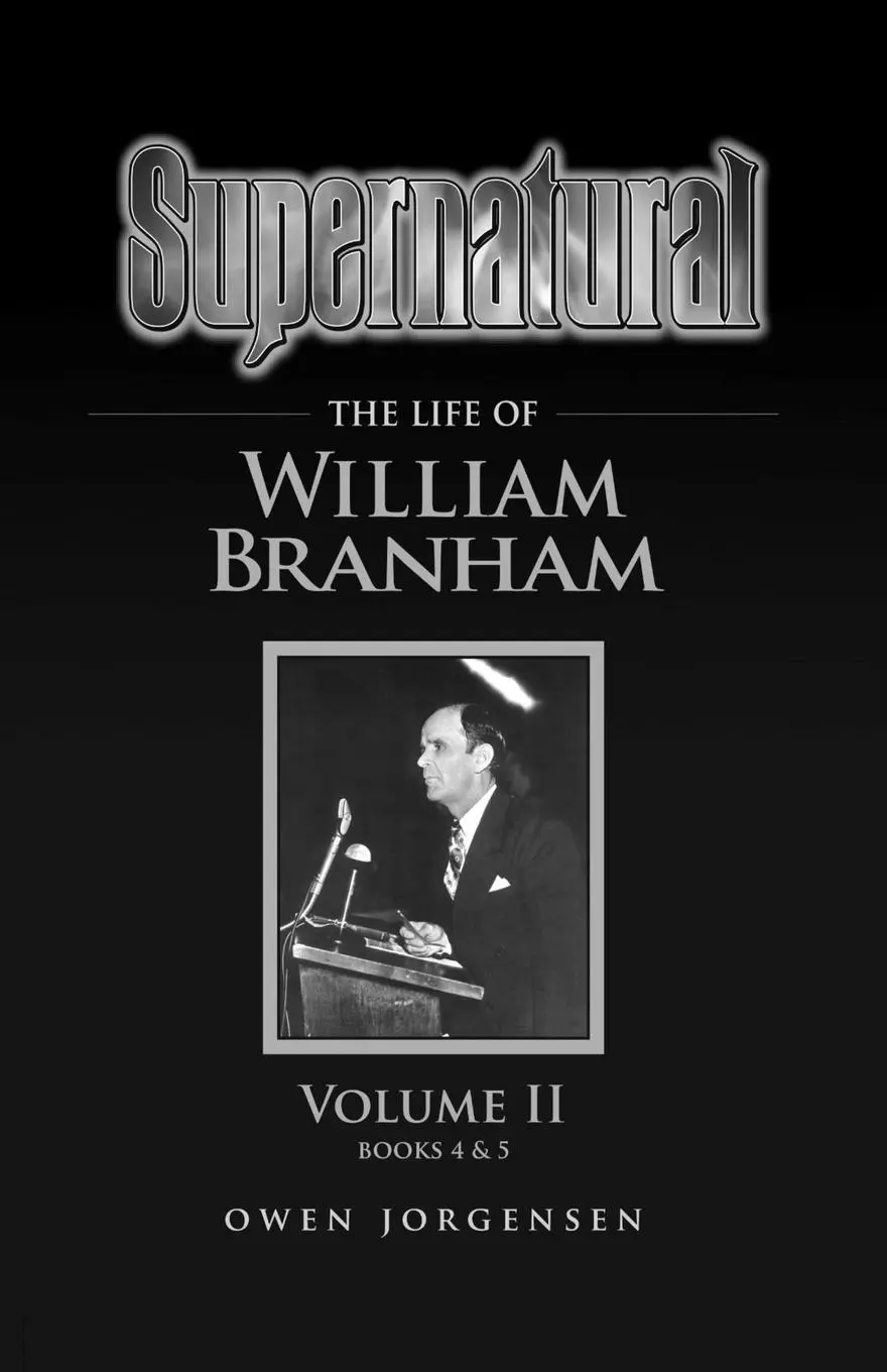 Cover: 9781736303412 | Supernatural - The Life of William Branham Volume II | Owen Jorgensen