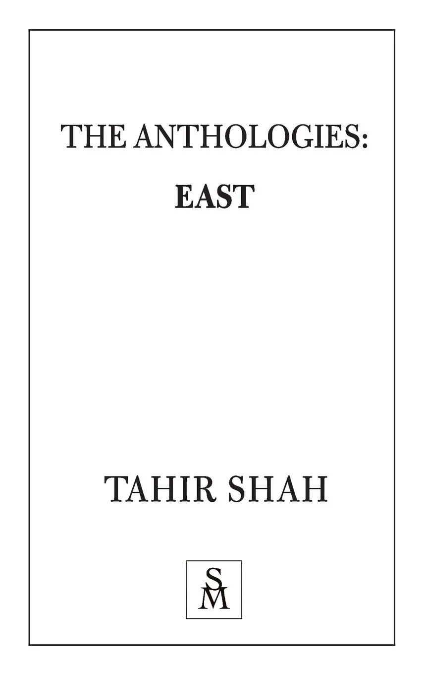 Cover: 9781912383412 | The Anthologies: East | Tahir Shah | Taschenbuch | Englisch | 2020