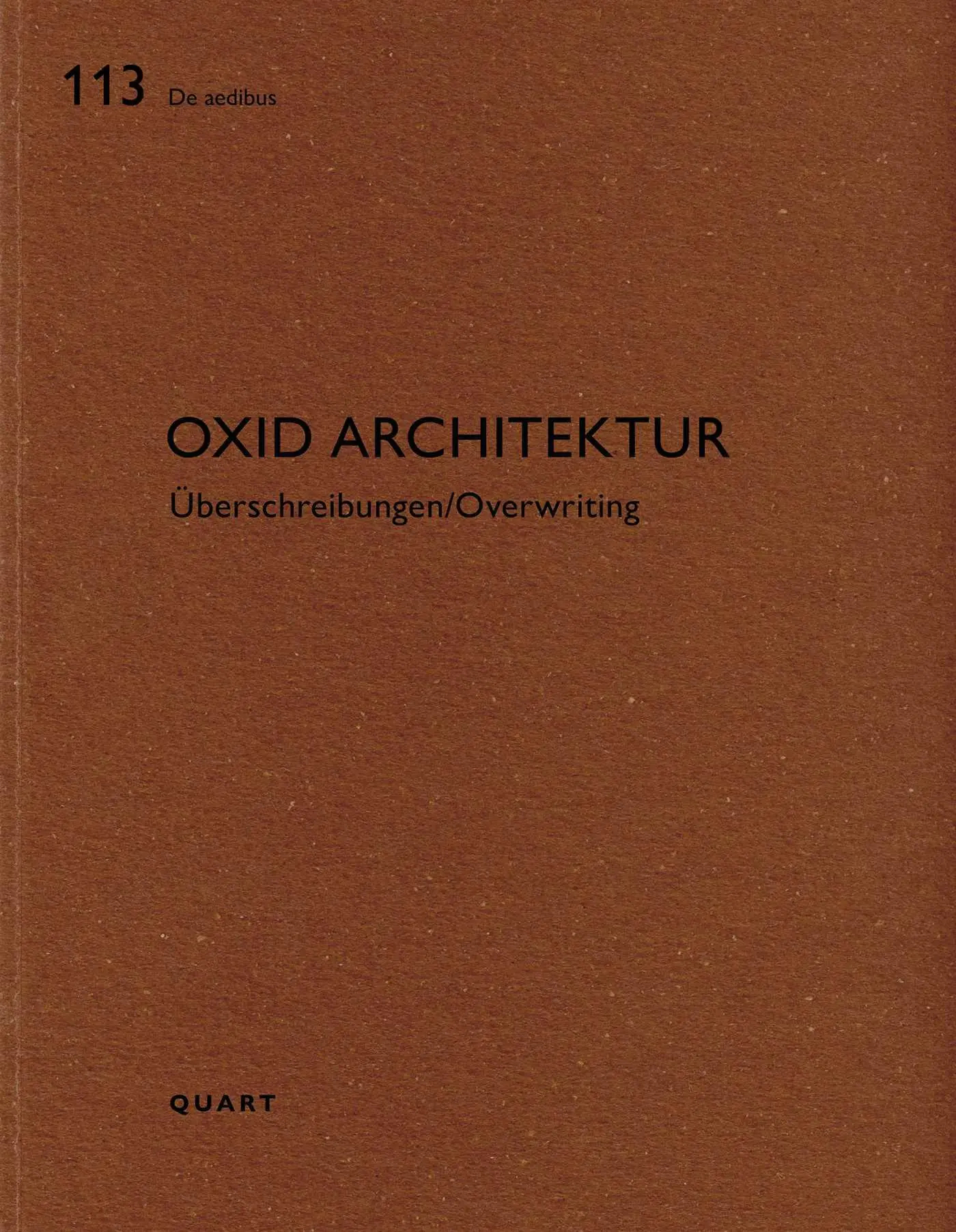 Cover: 9783037613412 | Oxid Architektur | Überschreibungen/Overwriting | Heinz Wirz | Buch
