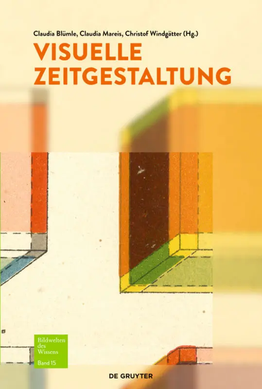 Cover: 9783110563412 | Visuelle Zeitgestaltung | Claudia Blümle (u. a.) | Taschenbuch | 2020