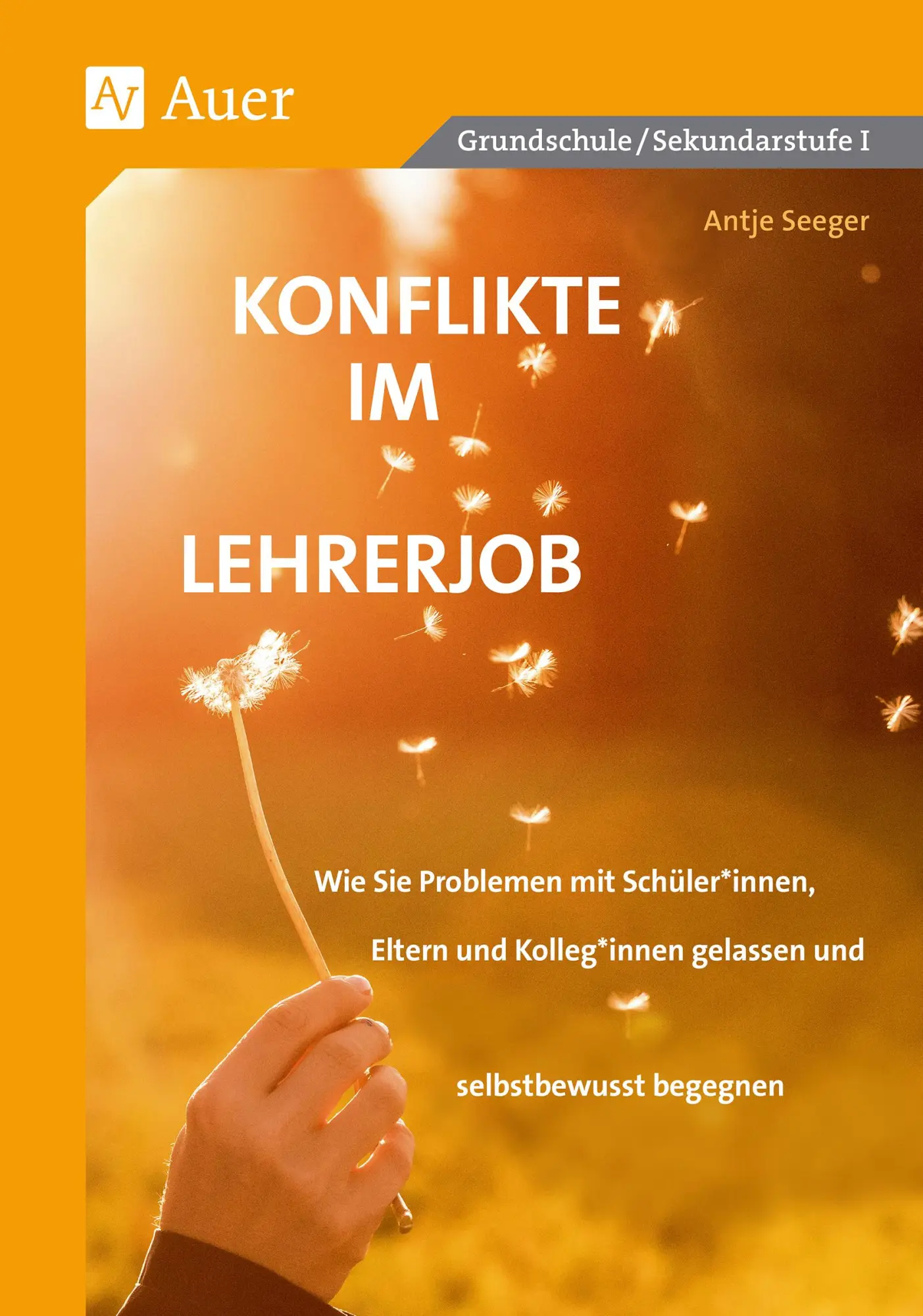 Cover: 9783403083412 | Konflikte im Lehrerjob | Antje Seeger | Broschüre | 124 S. | Deutsch