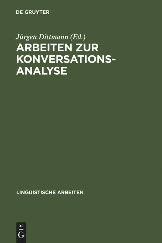 Cover: 9783484103412 | Arbeiten zur Konversationsanalyse | Jürgen Dittmann | Buch | Deutsch