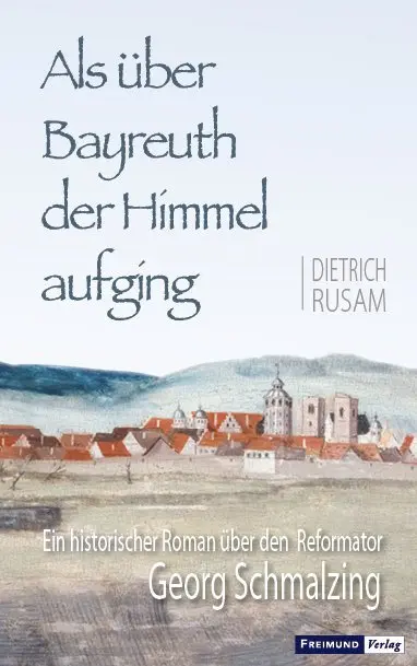 Cover: 9783946083412 | Als über Bayreuth der Himmel aufging | Dietrich Rusam | Buch | 395 S.