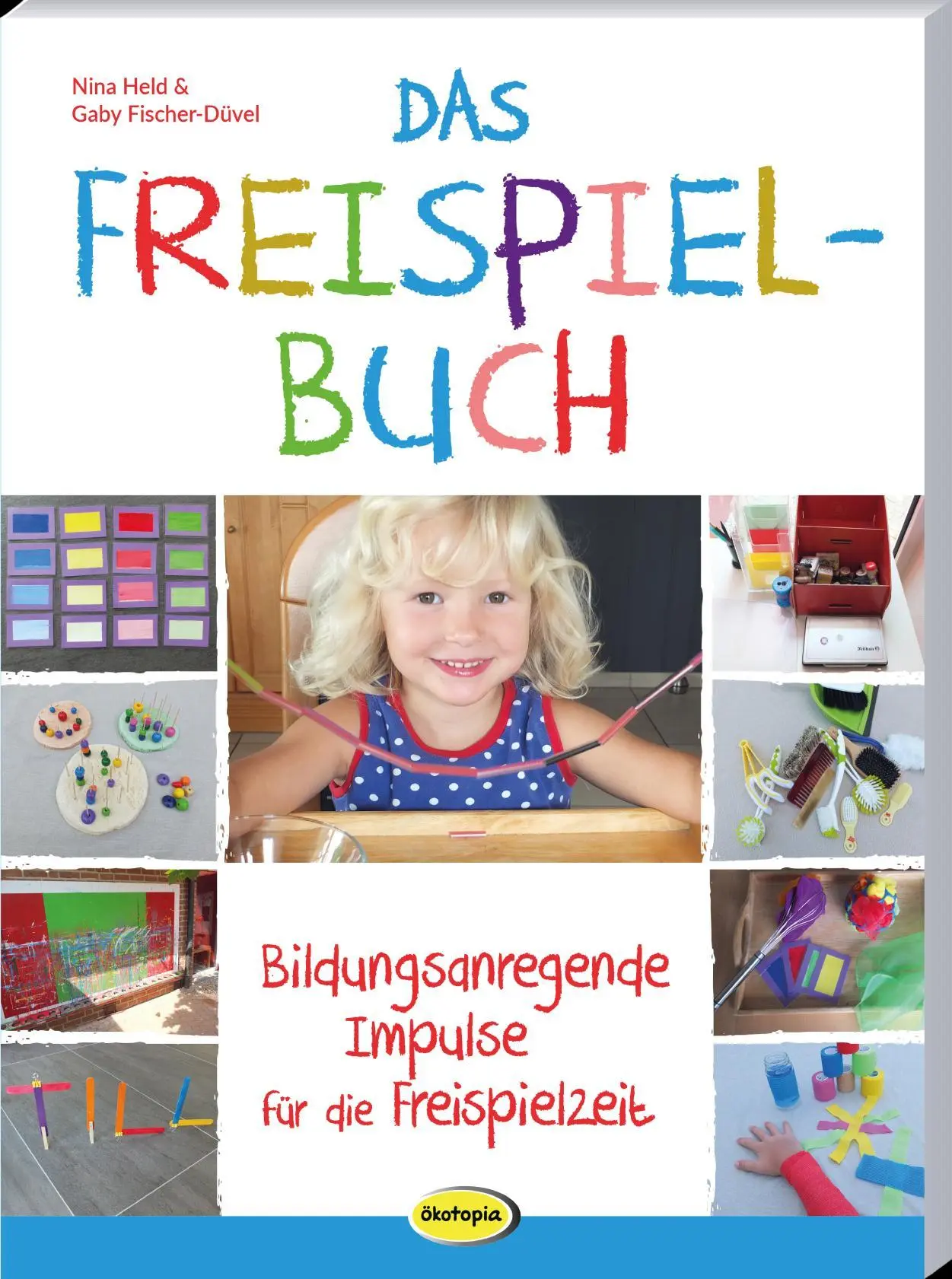 Cover: 9783960463412 | Das Freispielbuch | Bildungsanregende Impulse für die Freispielzeit