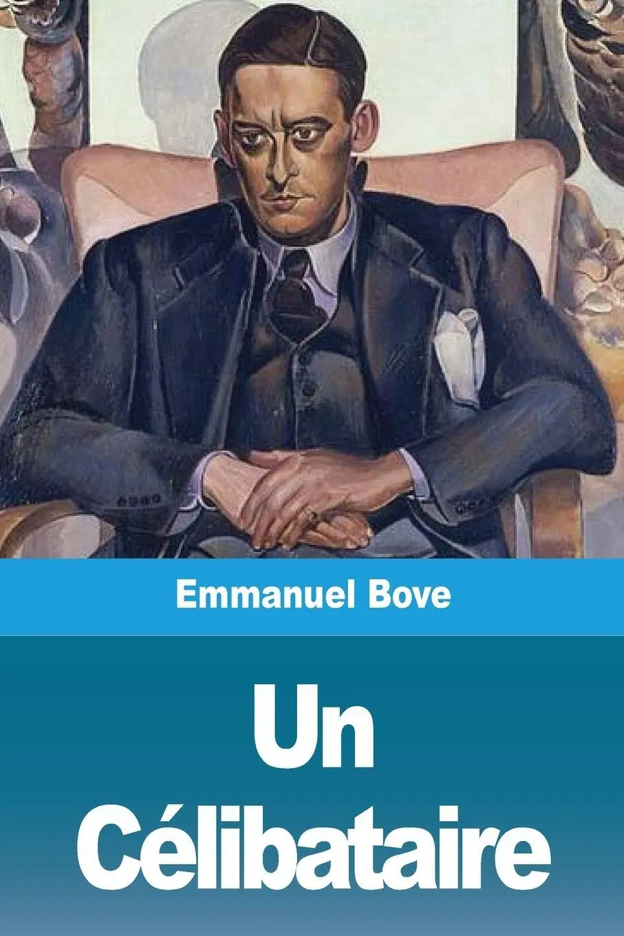 Cover: 9783967873412 | Un Célibataire | Emmanuel Bove | Taschenbuch | Kartoniert / Broschiert
