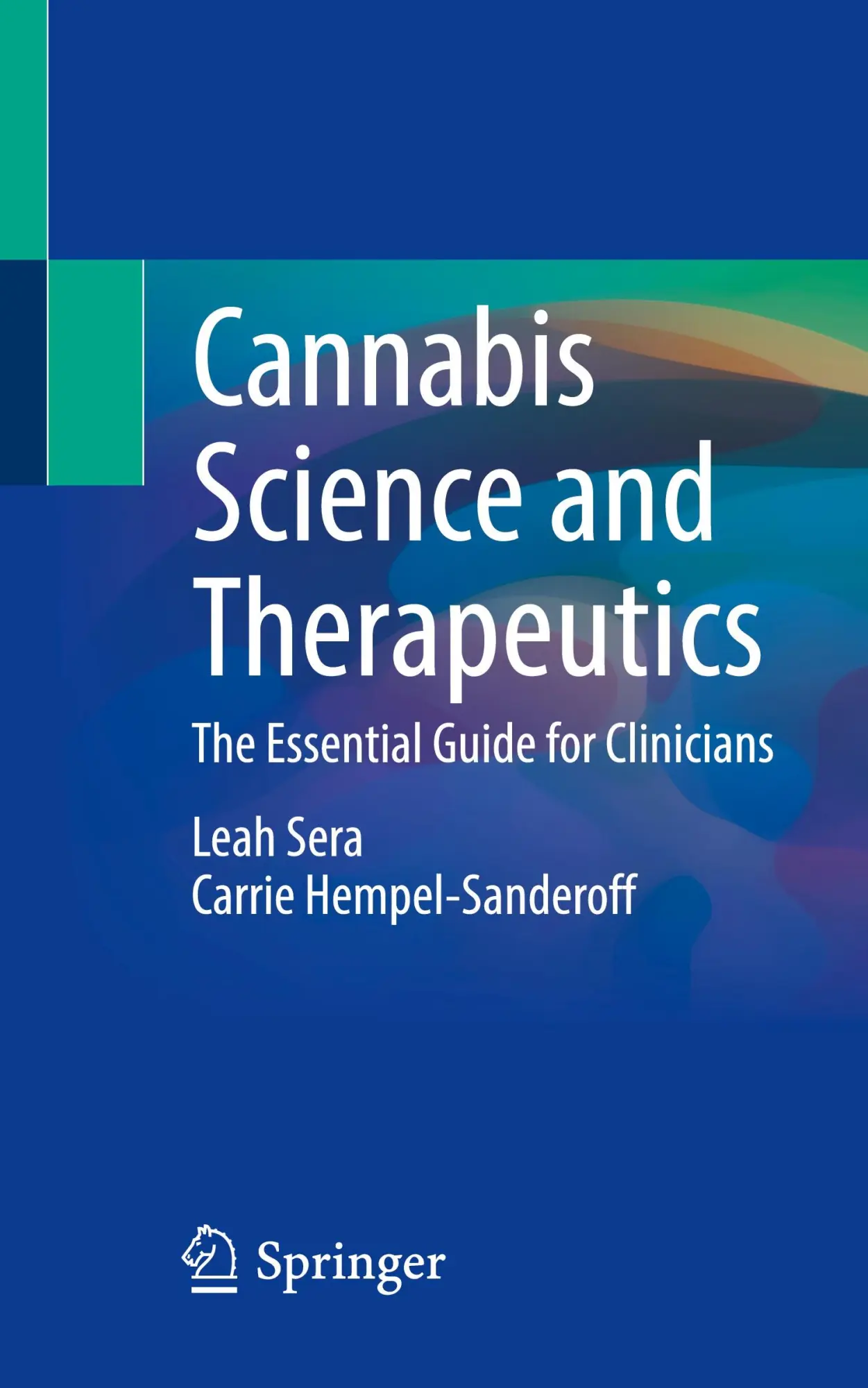 Cover: 9783031803512 | Cannabis Science and Therapeutics | The Essential Guide for Clinicians