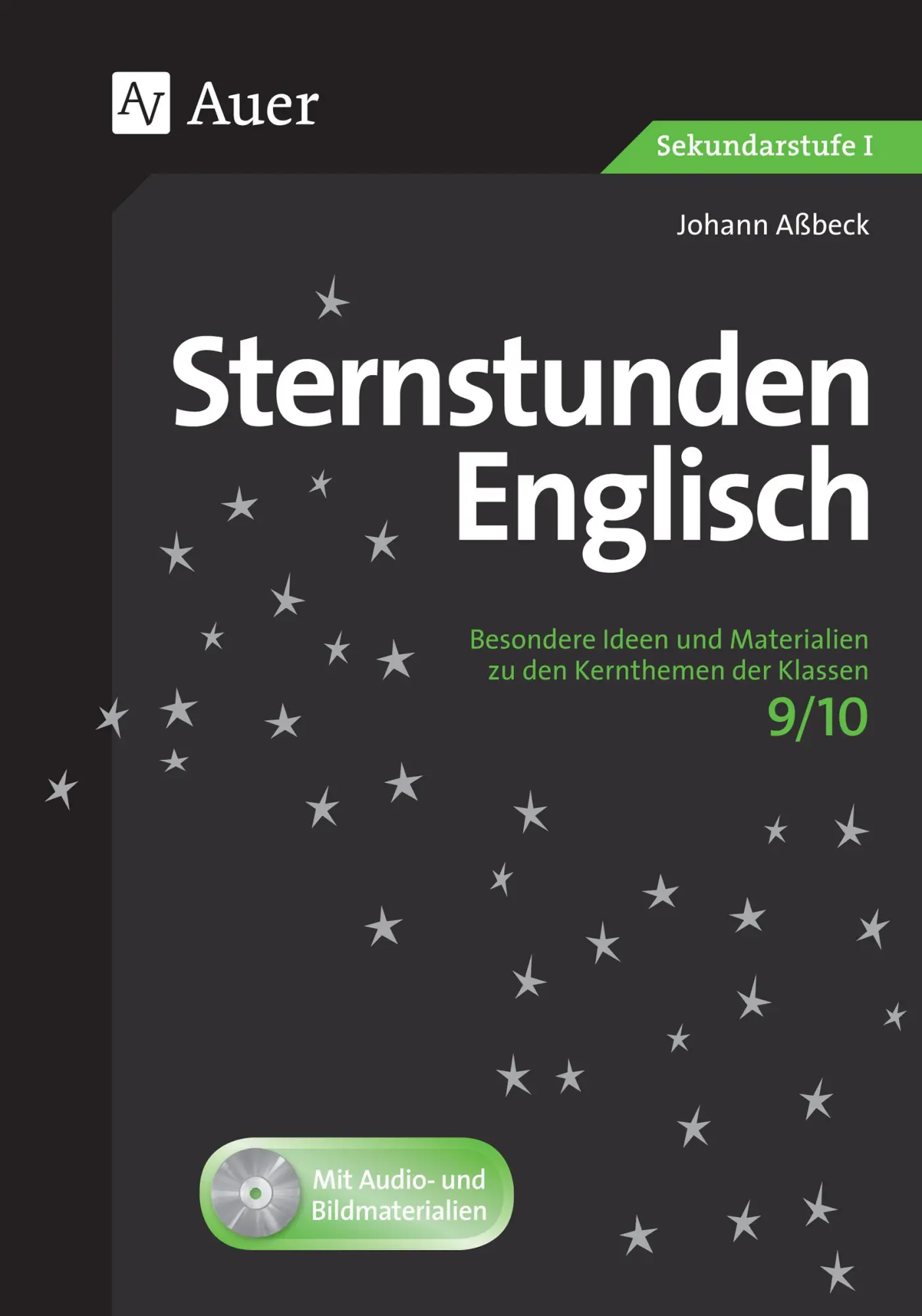 Cover: 9783403073512 | Sternstunden Englisch 9-10 | Johann Aßbeck | Taschenbuch | 104 S.