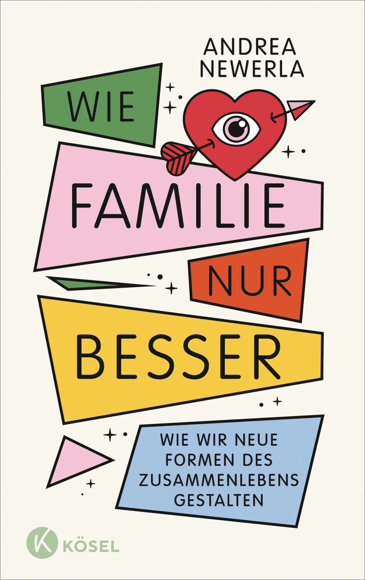 Cover: 9783466373512 | Wie Familie, nur besser | Andrea Newerla | Buch | 224 S. | Deutsch