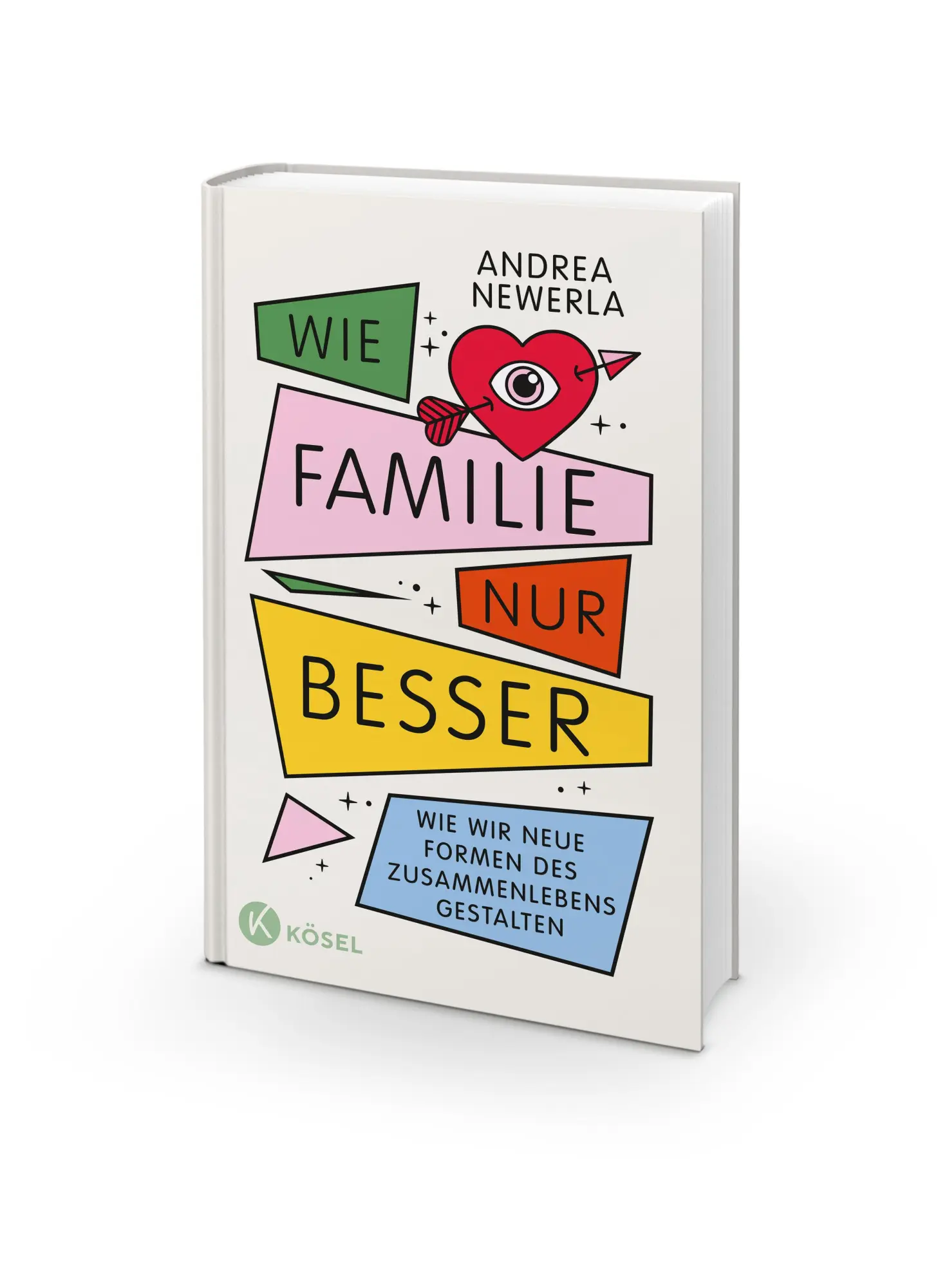 Bild: 9783466373512 | Wie Familie, nur besser | Andrea Newerla | Buch | 224 S. | Deutsch
