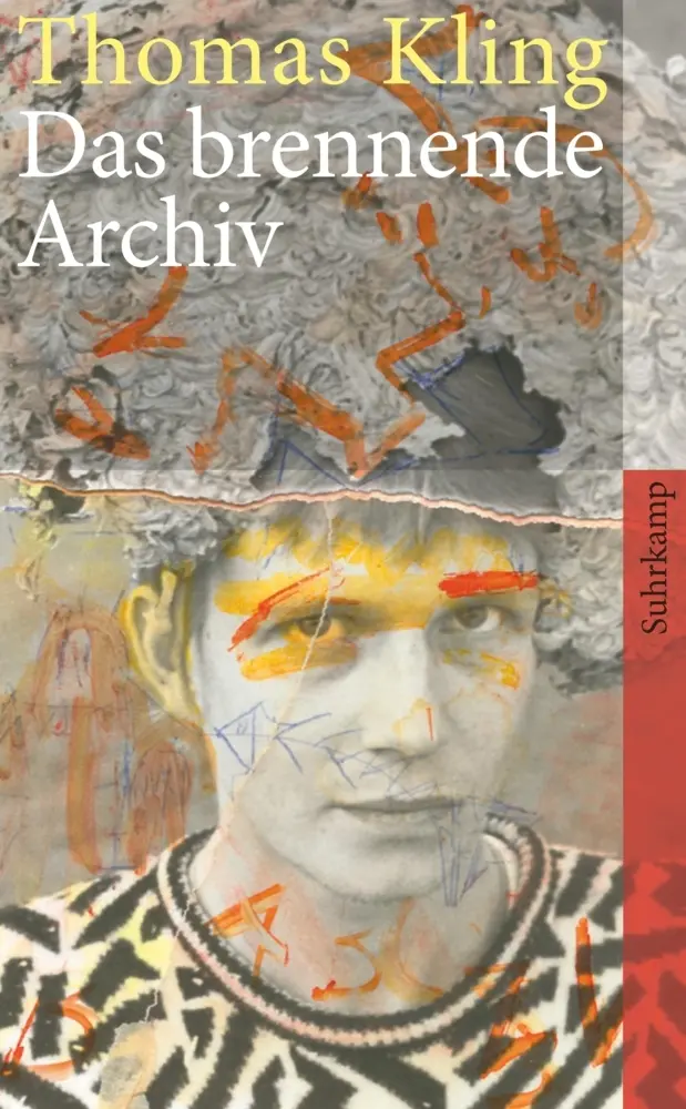 Cover: 9783518463512 | Das brennende Archiv | Thomas Kling | Taschenbuch | 191 S. | Deutsch