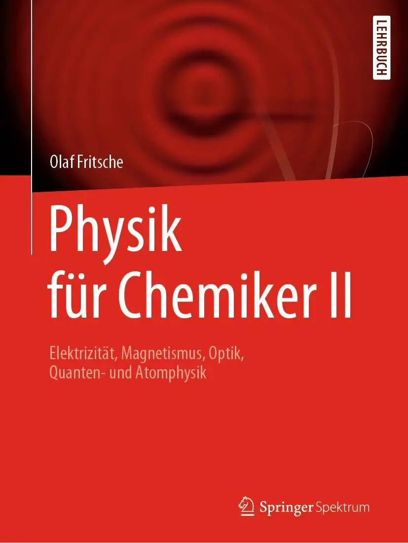 Cover: 9783662603512 | Physik für Chemiker II | Olaf Fritsche | Taschenbuch | ix | Deutsch