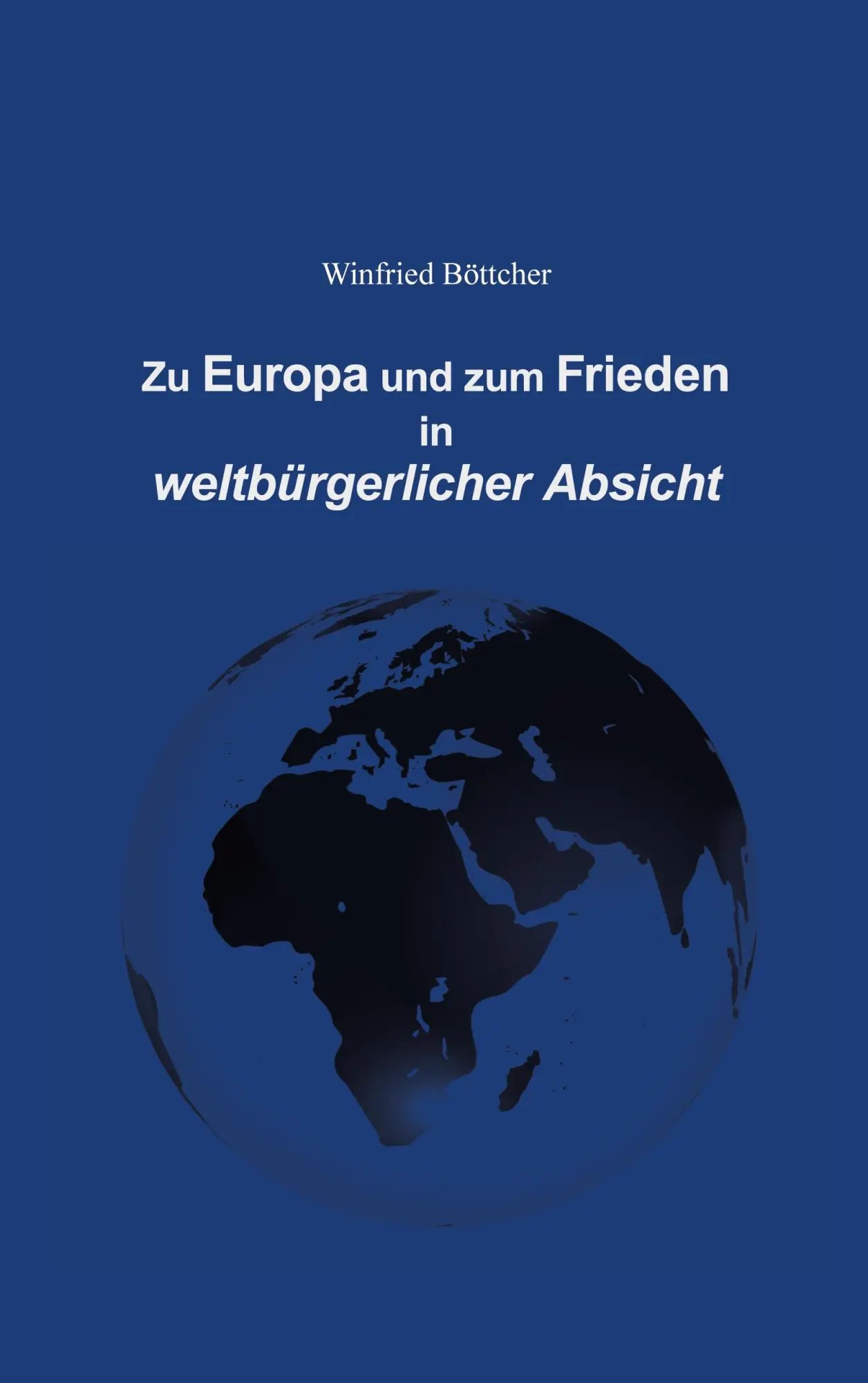 Cover: 9783695133512 | Zu Europa und zum Frieden in weltbürgerlicher Absicht | Böttcher
