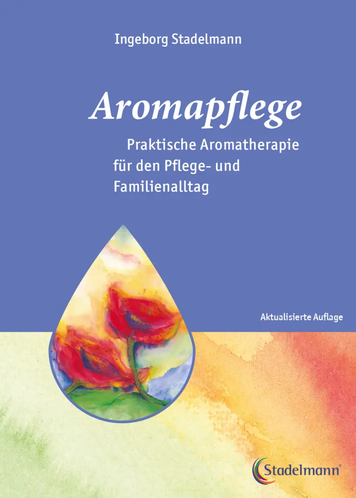 Cover: 9783943793512 | Aromapflege - Praktische Aromatherapie für den Pflege- und...