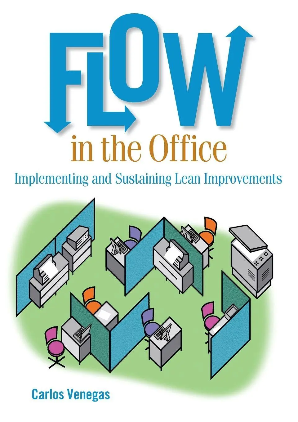 Cover: 9781563273612 | Flow in the Office | Implementing and Sustaining Lean Improvements