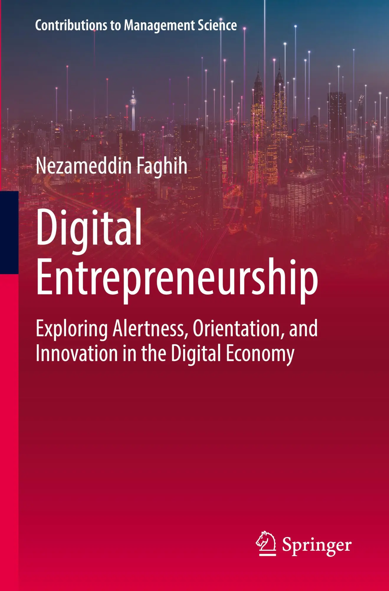 Cover: 9783031583612 | Digital Entrepreneurship | Nezameddin Faghih | Taschenbuch | xxiv