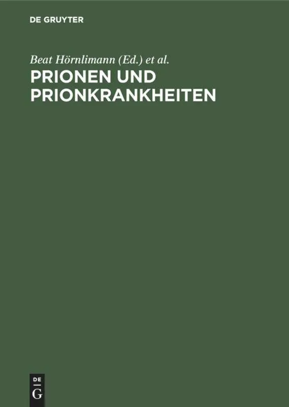 Cover: 9783110163612 | Prionen und Prionkrankheiten | Beat Hörnlimann (u. a.) | Buch | XXIV