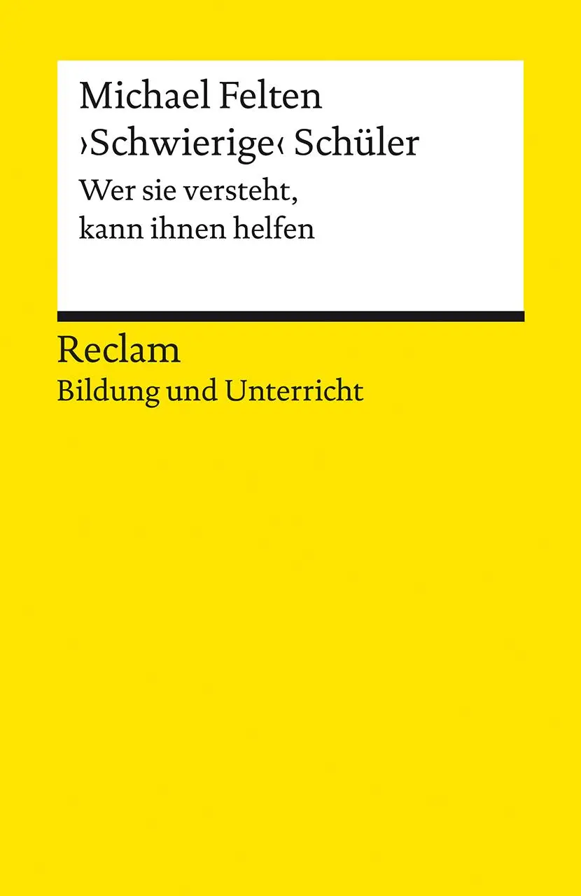 Cover: 9783150143612 | "Schwierige" Schüler. Wer sie versteht, kann ihnen helfen. Reclam...