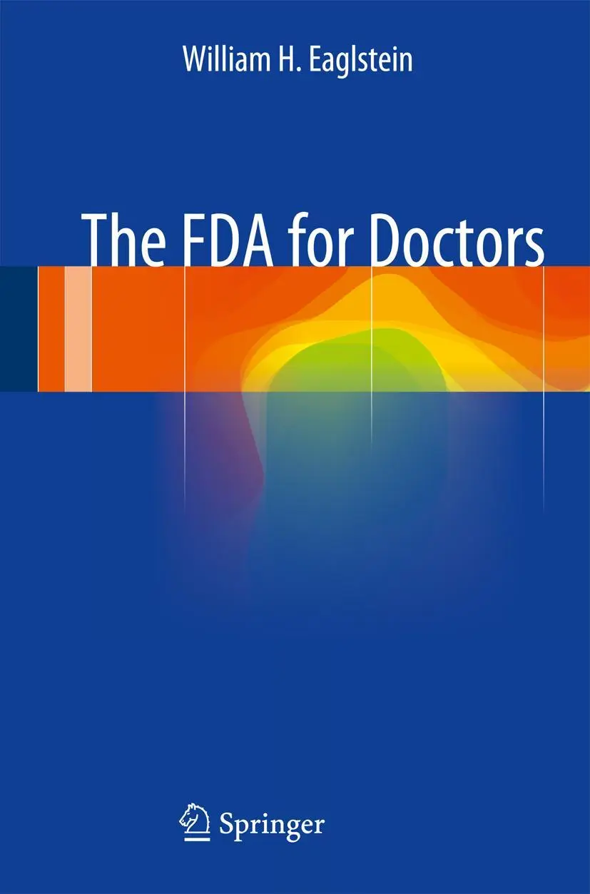 Cover: 9783319083612 | The FDA for Doctors | William H. Eaglstein | Taschenbuch | xi | 2014