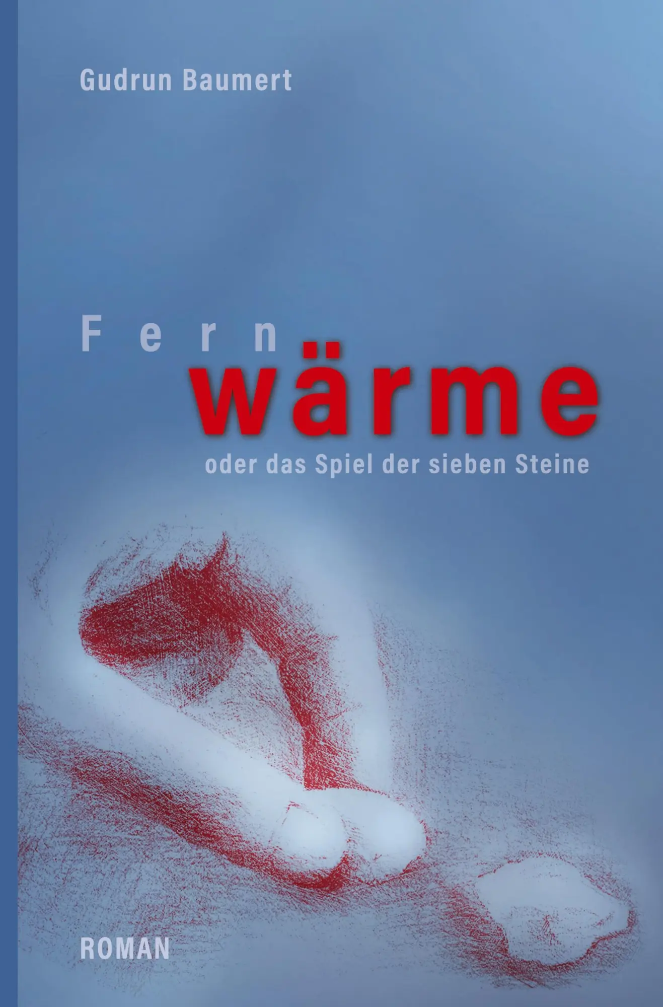 Cover: 9783384883612 | Fernwärme - oder das Spiel der sieben Steine | Gudrun Baumert | Buch