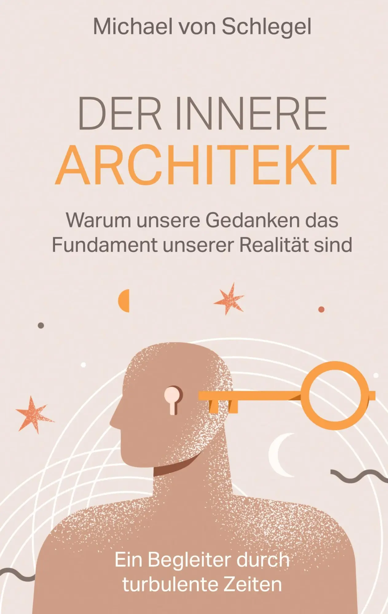Cover: 9783695743612 | Der innere Architekt | Michael von Schlegel | Buch | 66 S. | Deutsch