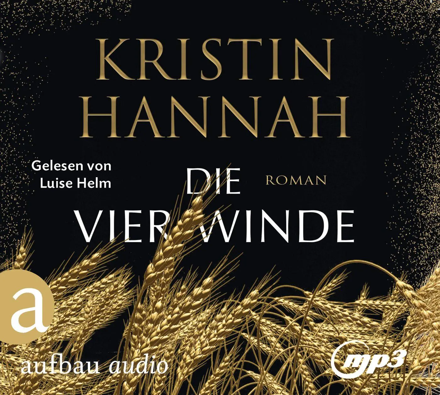 Cover: 9783961053612 | Die vier Winde | Roman | Kristin Hannah | MP3 | Deutsch | 2021