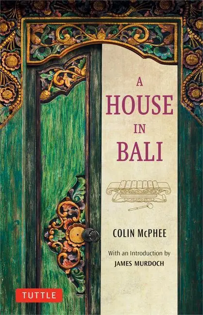Cover: 9780804853712 | A House in Bali | Colin Mcphee | Taschenbuch | Kartoniert / Broschiert