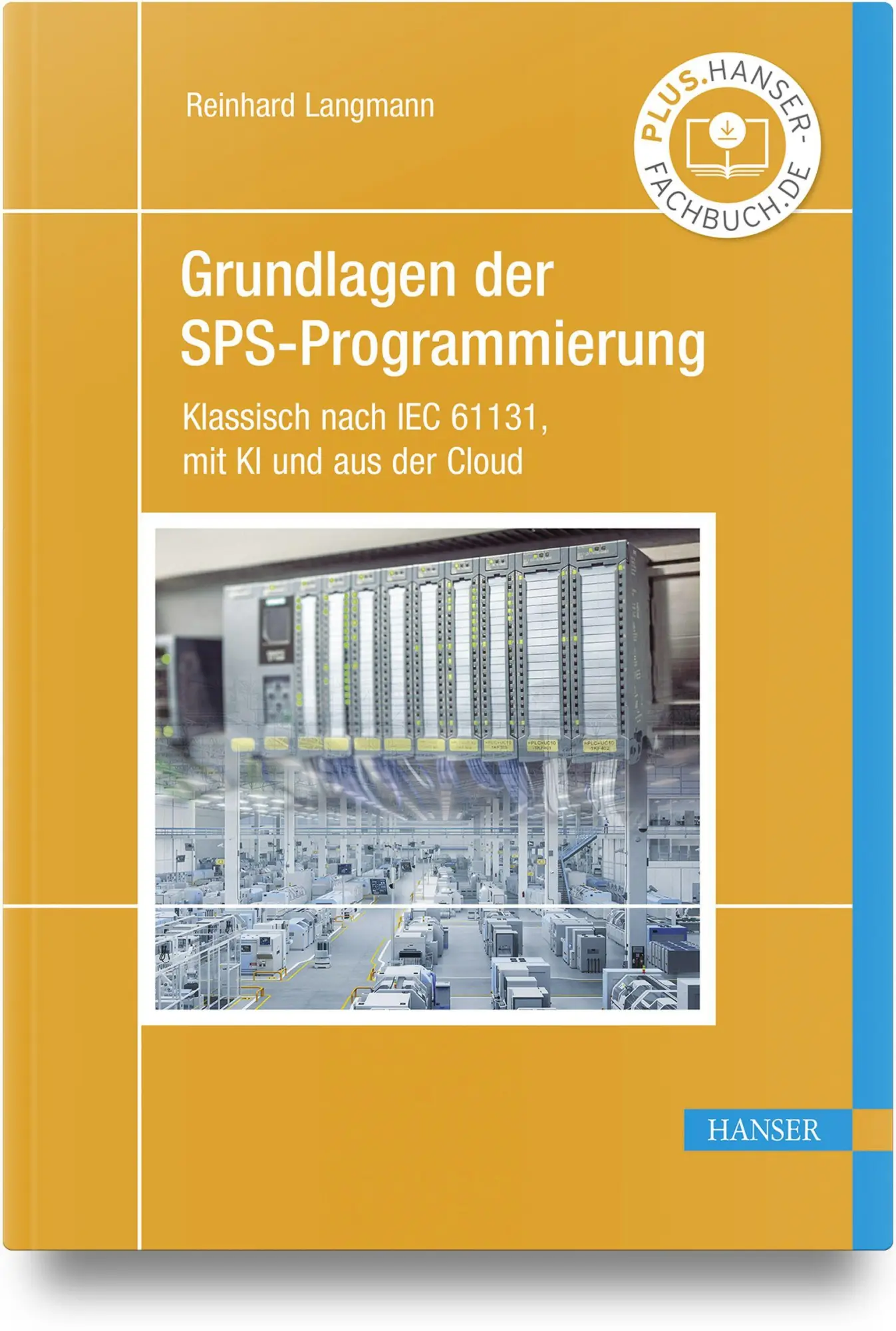 Cover: 9783446483712 | Grundlagen der SPS-Programmierung | Reinhard Langmann | Buch | 494 S.