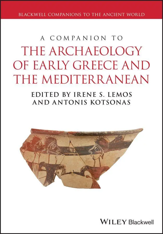 Cover: 9781119113812 | A Companion to the Archaeology of Early Greece and the Mediterranean