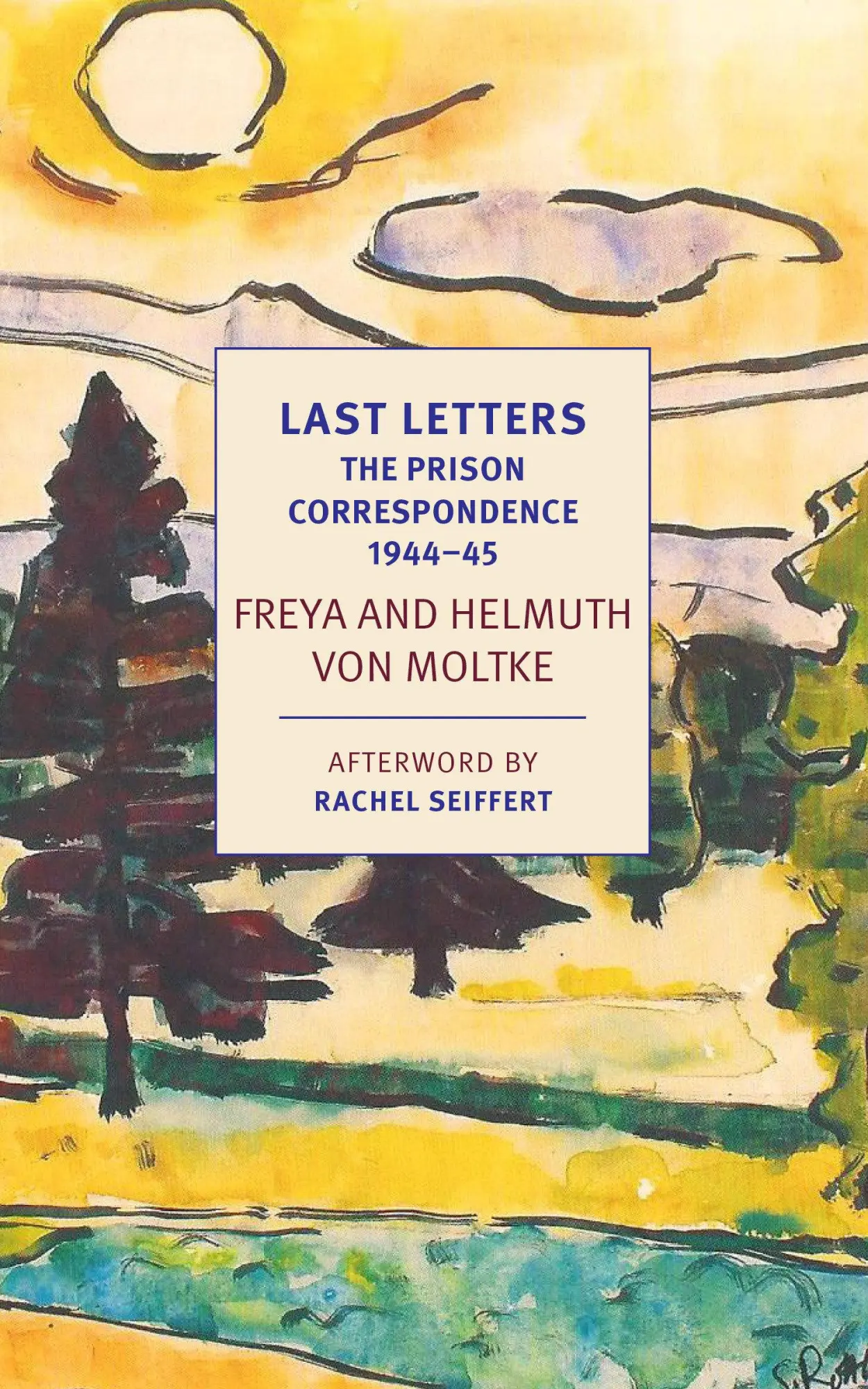 Cover: 9781681373812 | Last Letters: The Prison Correspondence Between Helmuth James and...