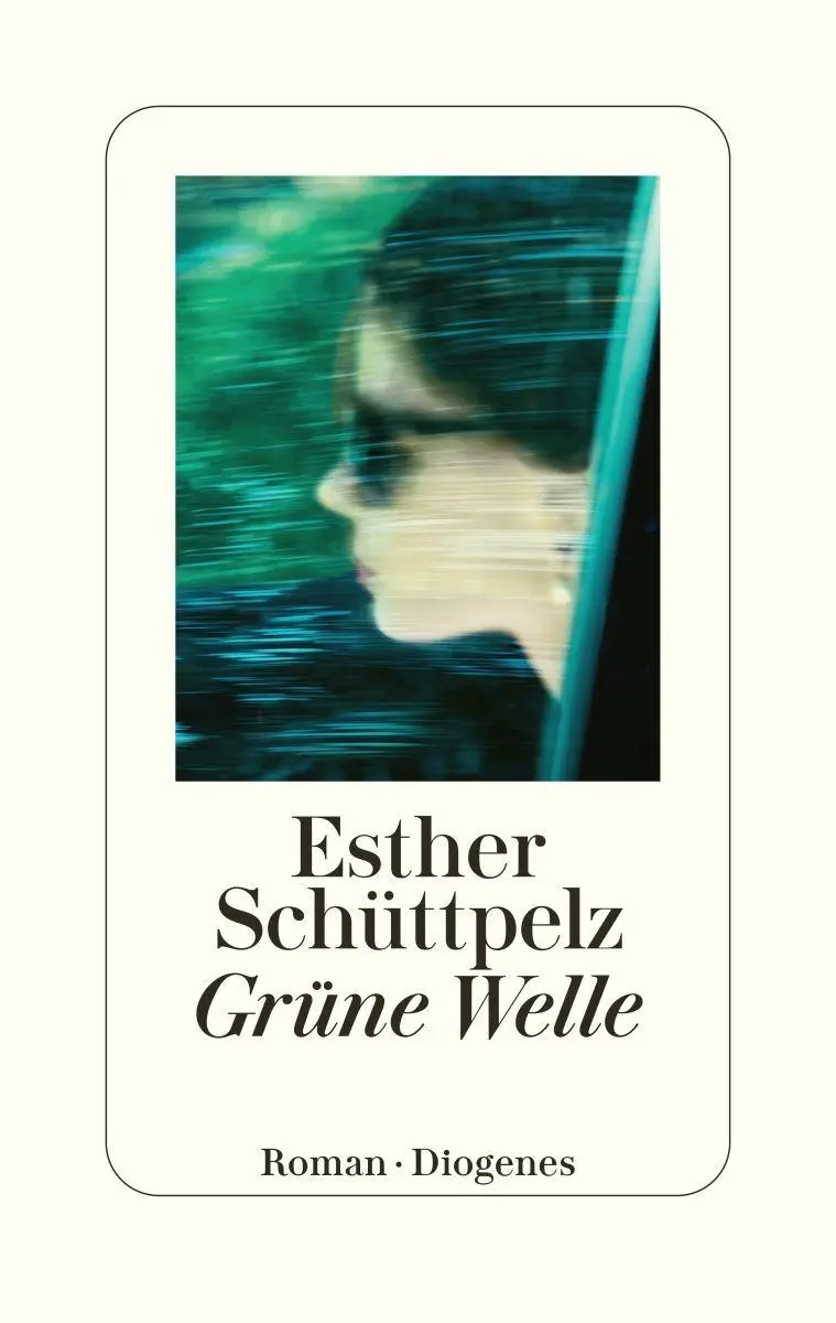 Cover: 9783257073812 | Grüne Welle | Esther Schüttpelz | Buch | 208 S. | Deutsch | 2026