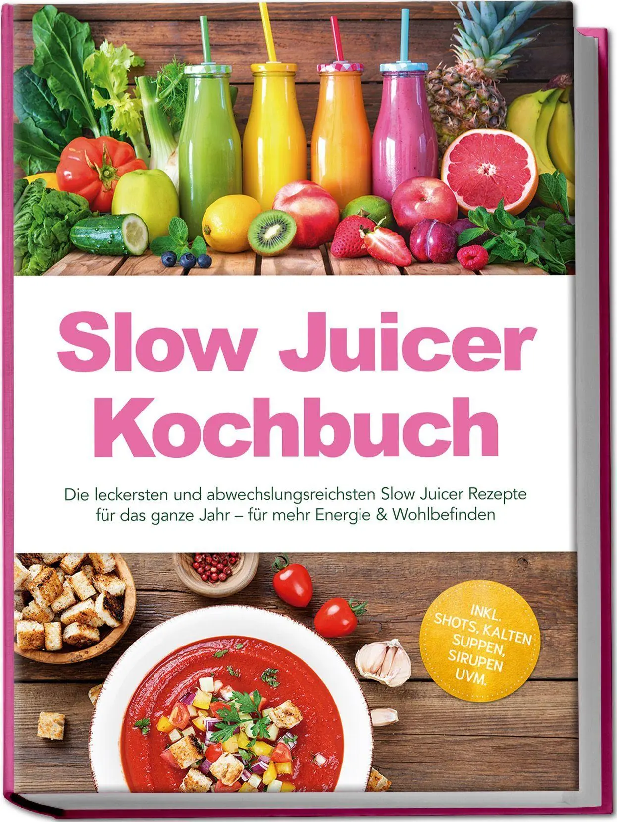 Cover: 9783757643812 | Slow Juicer Kochbuch: Die leckersten und abwechslungsreichsten Slow...