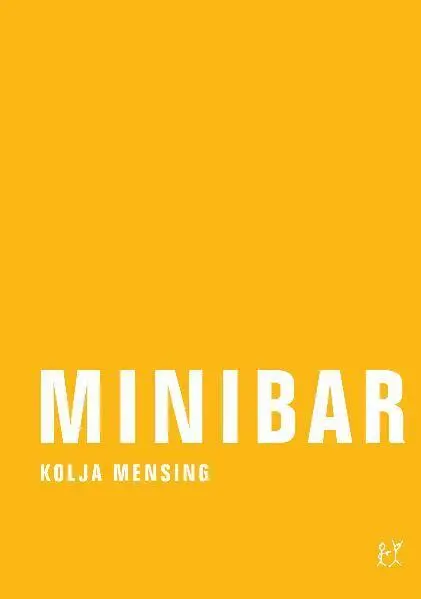 Cover: 9783935843812 | Minibar | Kurze Erzählungen | Kolja Mensing | Taschenbuch | 144 S.