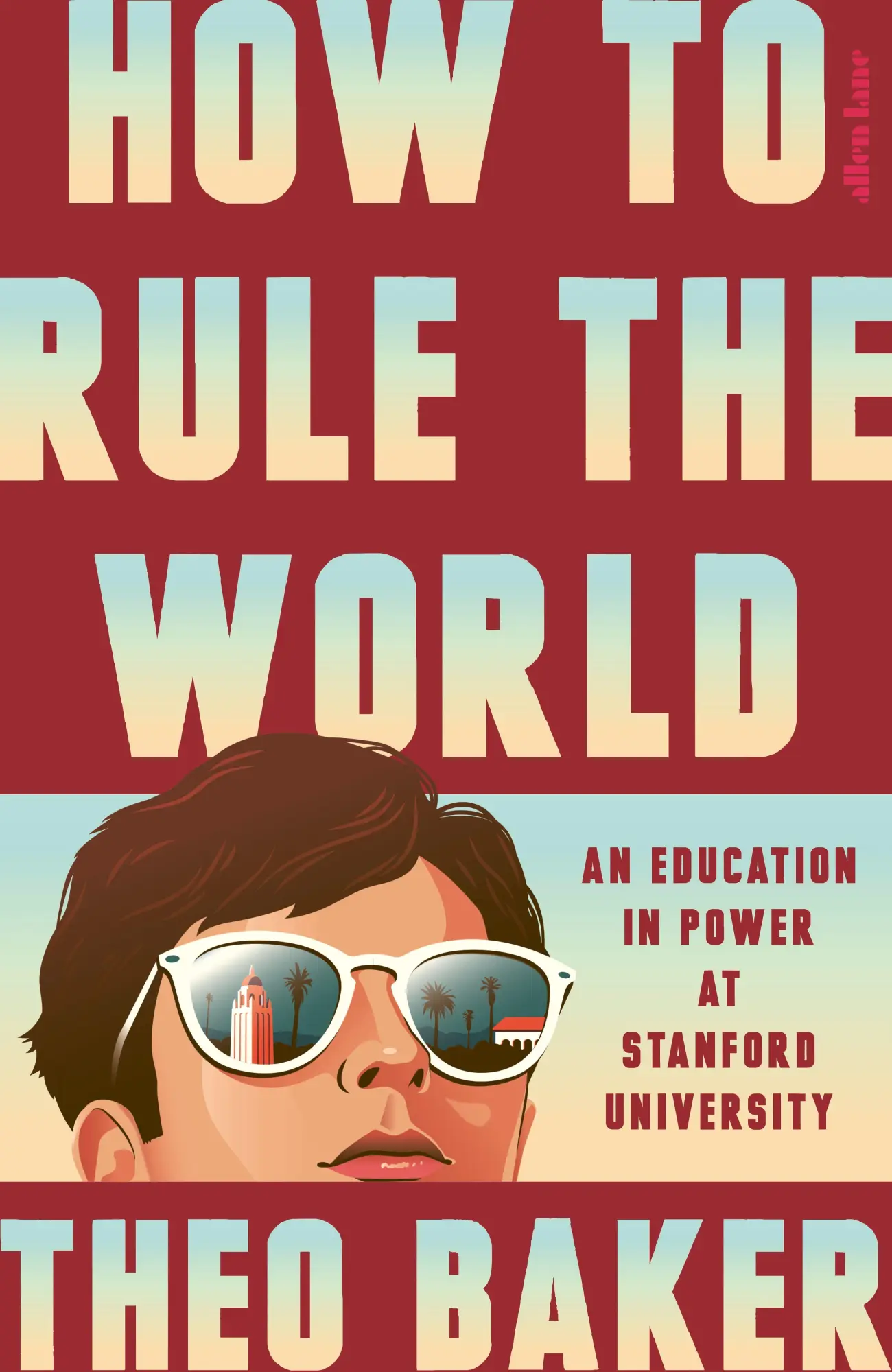 Cover: 9780241733912 | How to Rule the World | An Education in Power at Stanford University